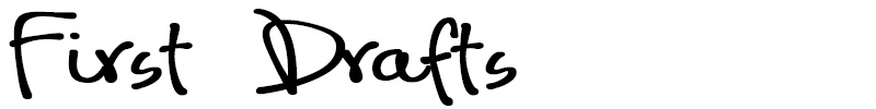 First Drafts